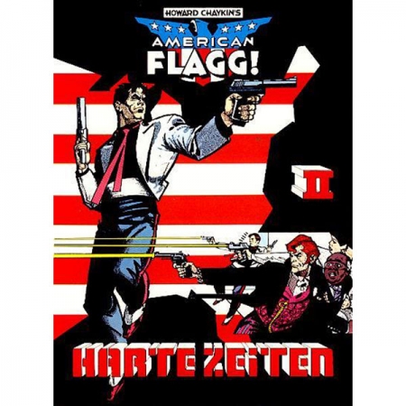 American Flagg! 002 - Harte Zeiten