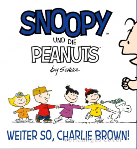 Snoopy Und Die Peanuts 006 -  Weiter So, Charlie Brown!