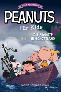 Peanuts Fr Kids - Neue Abenteuer 004 - Die Peanuts In Schottland