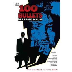 100 Bullets 001 - Der Erste Schuss, Die Letzte Runde