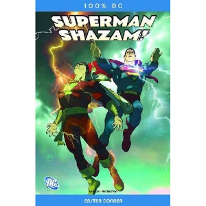 100% Dc 004 - Superman / Shazam: Erster Donner