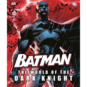 Batman - The World Of The Dark Knight