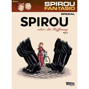 Spirou Und Fantasio Spezial 026 - Oder: Die Hoffnung Teil 1