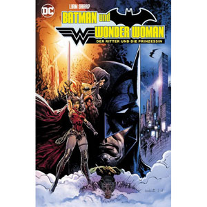 Batman Und Wonder Woman - Der Ritter Und Die Prinzessin