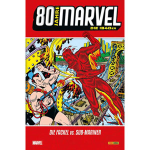 80 Jahre Marvel - 1940er: Fackel Vs Sub-mariner