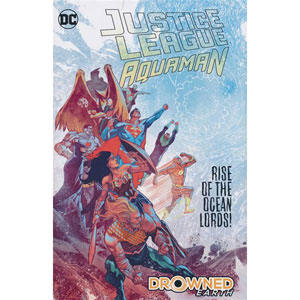 Justice League Aquaman Drowned Earth Hc