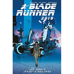 Blade Runner 2019 002 - Off World - Jenseits Der Erde