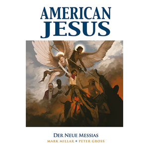 American Jesus 002 - Der Neue Messias