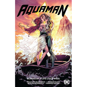 Aquaman Tpb 004 - Echoes Of A Life Lived Well