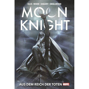 Moon Knight Kollektion Von Warren Ellis - Aus Dem Reich Der Toten