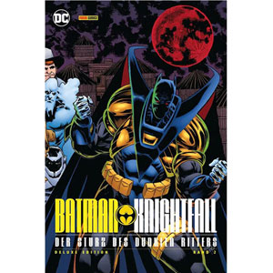 Batman: Knightfall Deluxe Edition 002 - Der Sturz Des Dunklen Ritters