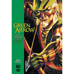 Green Arrow Longbow Hunters Saga Omnibus 002