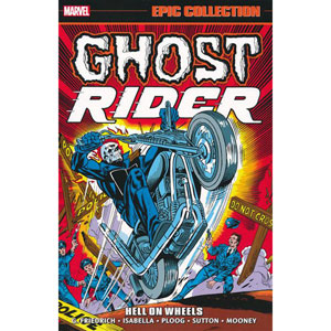 Ghost Rider Epic Collection Tpb - Hell On Wheels