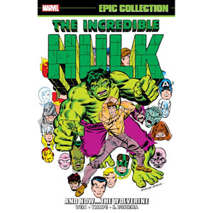 Incredible Hulk Epic Collection Tpb - And Now Wolverine