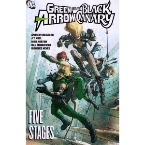 Green Arrow/black Canary Tpb 006 - Five Stages