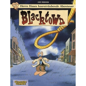 Herrn Hases Haarstrubende Abenteuer 004 - Blacktown