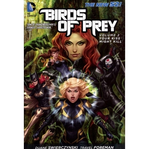 Birds Of Prey N52 Tpb 002 - Your Kiss Might Kill