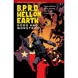 Bprd Hell On Earth Tpb 002 - Gods And Monsters