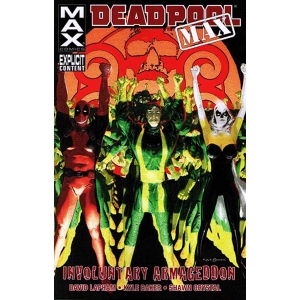 Deadpool Max Tpb 002 - Involuntary Armageddon