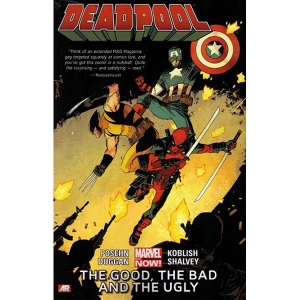 Deadpool Now Tpb 003 - Good Bad And Ugly