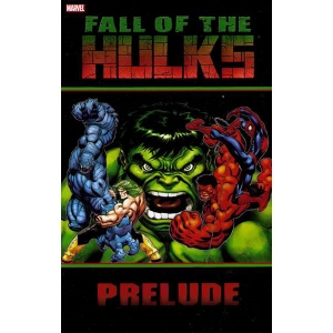 Hulk Tpb - Fall Of The Hulks Prelude