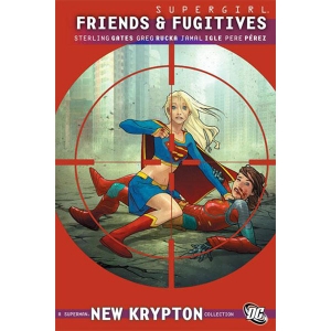 Supergirl Tpb - Friends & Fugitives