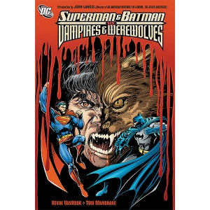Superman And Batman Vs. Vampires And Werewolves