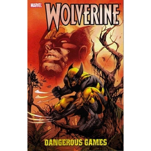 Wolverine Tpb - Dangerous Game